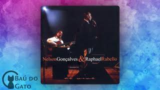 12 Tres Lágrimas | Nelson Gonçalves & Raphael Rabello