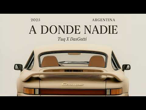 TUQ - A DONDE NADIE (Prod DasGotti)