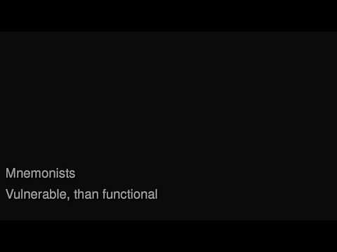 Mnemonists - Vulnerable, Than Functional