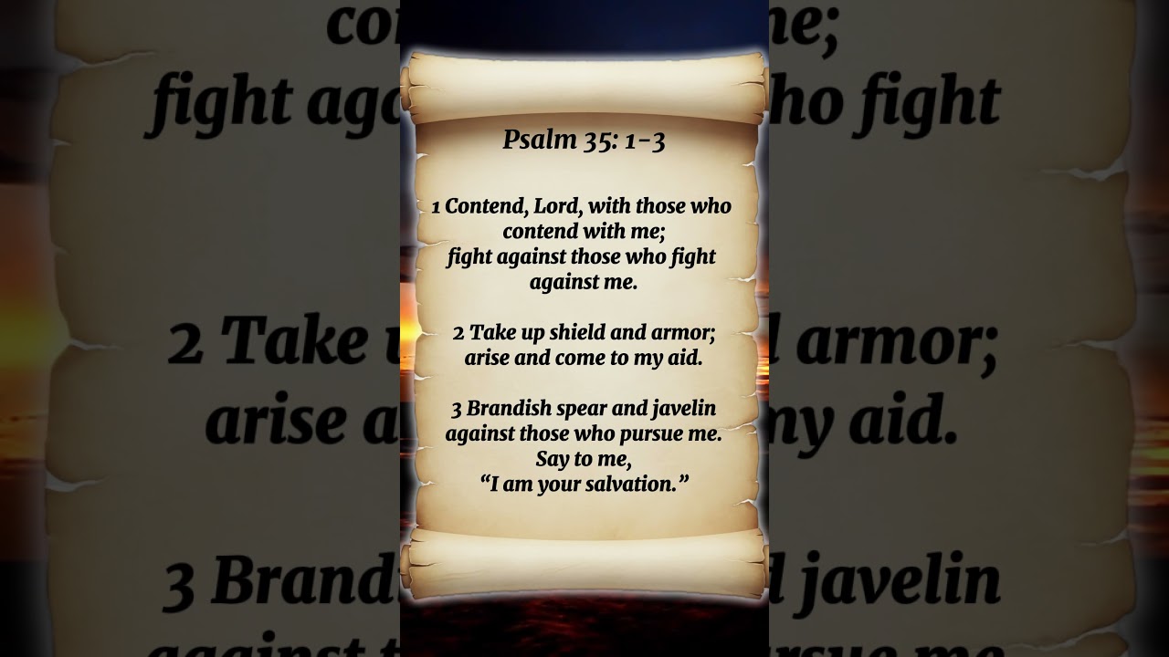 Psalm 35:1-3 – Contend, Lord, with Those Who Contend with Me