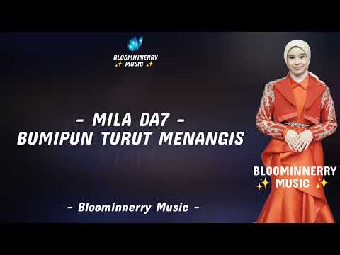 Mila (Bogor) - Bumipun Turut Menangis Lirik Lagu Bumipun Turut Menangis versi Mila Da7