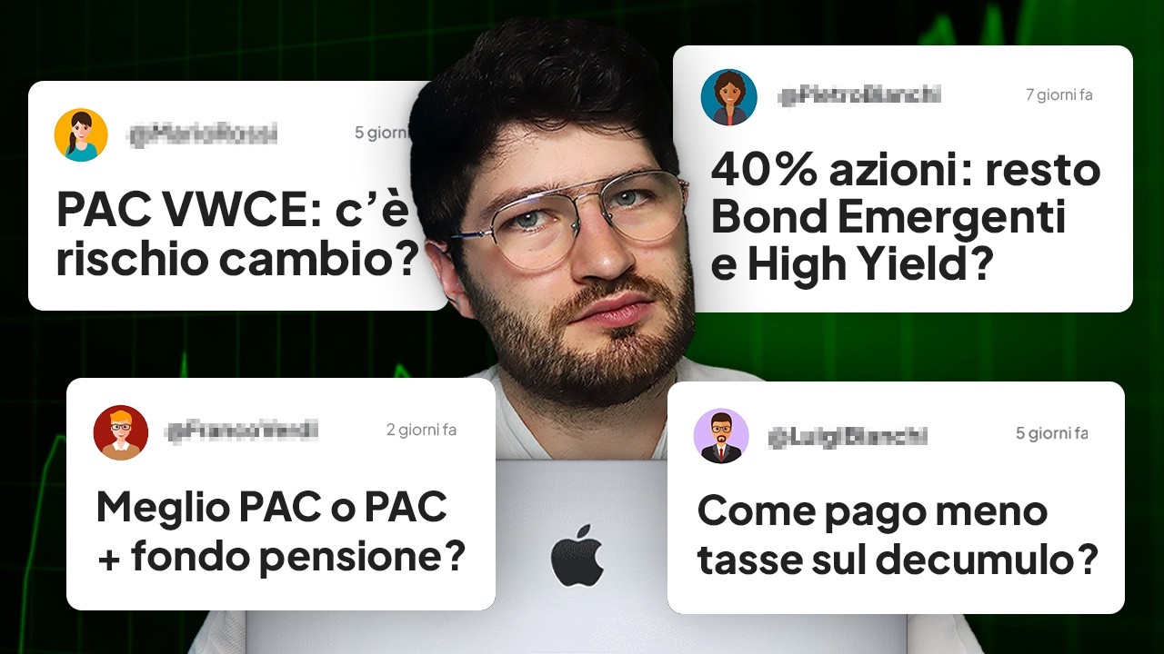 RISPONDO su PAC, VWCE, Investimenti, Tasse e Fondi Pensione