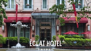 Éclat Hotel Taipei Review: Is It Worth Staying Here?