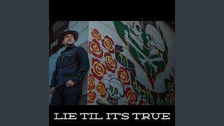 Lie Til It’s True