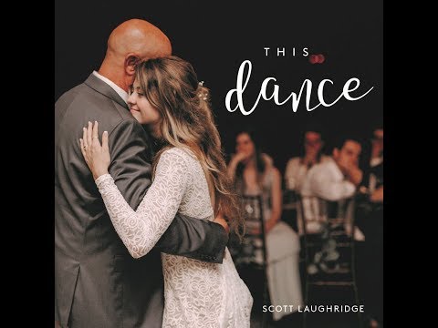 "This Dance" By Scott Thomas (Great Father Daughter Wedding Song) - Get it on iTunes!