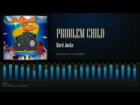 Problem Child - Hard Jucks (Bashment Fix Riddim) Soca 2022