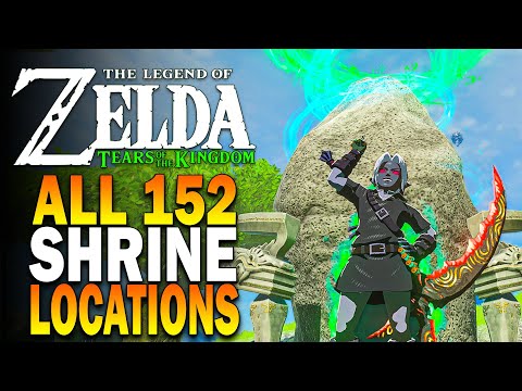 All 152 Shrine Locations In Zelda Tears Of The Kingdom - TOTK Shrines