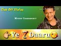 Chuski Chuski Whatsapp Status Mithun Chakraborty Made By Club Off Status