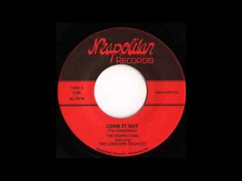 The Neapolitans - Comb It Out