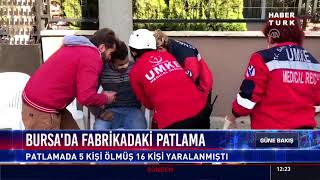 Bursa'da fabrikadaki patlama