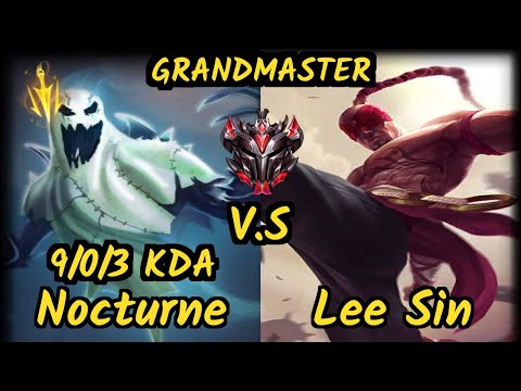 styllEE (NOCTURNE) vs LEE SIN - 9/0/3 KDA JUNGLE GAMEPLAY - EUW Ranked GRANDMASTER