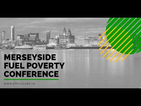 Merseyside Fuel Poverty Conference 2021