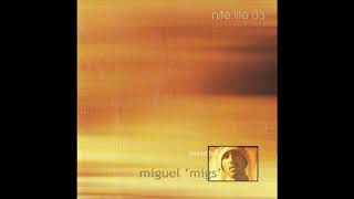 Miguel Migs ‎– Nite:Life 03 (2000) - NRK Sound Division/ Deep House/ Downtempo/ House