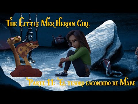 The Little Mer Heroin Girl (1989) 🧜🏻‍♀️ Parte 11 El tesoro escondido de Mabe