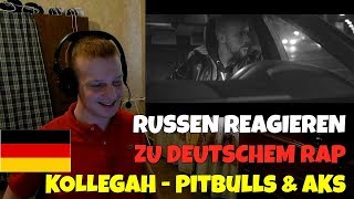 RUSSIANS REACT TO GERMAN RAP | KOLLEGAH - Pitbulls &amp; AKs | REACTION TO GERMAN RAP