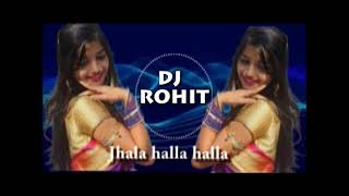 Download lagu Jhala halla halla DJ remix song | marathi dj song new | DJ Rohit mp3