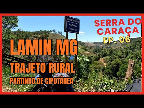 CIPOTANEA ATÉ LAMIN PELAS ESTRADAS RURAIS   - EP  06