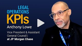Anthony Lowe | Legal Operations KPIs | Full Interview