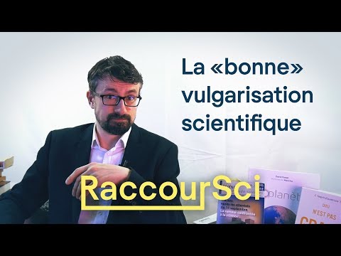 La "bonne" vulgarisation scientifique [Raccoursci]
