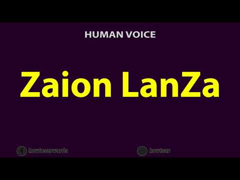 How To Pronounce Zaion LanZa