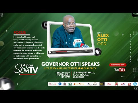 GOV. ALEX OTTI SPEAKS TO ABIANS - ALPHA SPIN TV