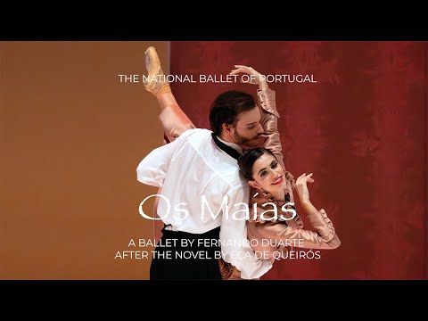 Os Maias - National Ballet of Portugal