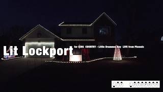 Lit Lockport - for KING  COUNTRY-Little Drummer Boy  LIVE from Phoenix