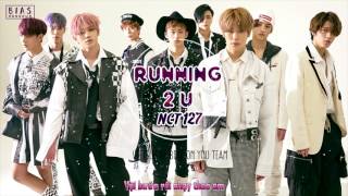 [VIETSUB] &quot;Running 2 U&quot; - NCT 127 (Audio)