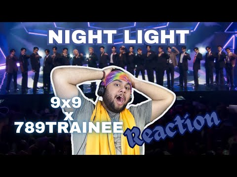 Indian Reacts | 789SURVIVAL SPECIAL STAGE 'NIGHT LIGHT' - 9x9 x 789TRAINEE FINAL 12 PERFORMANCE