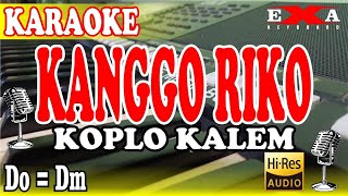 Download lagu KANGGO RIKO - KARAOKE KOPLO KALEM ( DEMMY HARDY ) mp3
