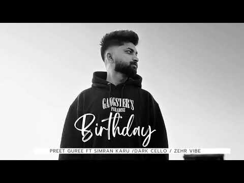 Barthday (full song ) preet guree ft semran kaur 1darkcello music 1ZEHR VIBE #zehrvibe #preetguri