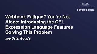 Webhook Fatigue? You're Not Alone: Introducing the CEL Expression Lang