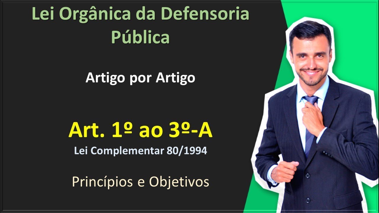 DPE-RJ - LC 80/94 - Lei da Defensoria Pública - Art. 1º ao 3º-A - Gratuito