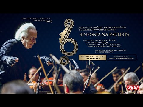 Bachiana Filarmônica Sesi-SP | Com Violinista Elisa Fukuda e do Oboísta Peter Apps .Nov. 2025