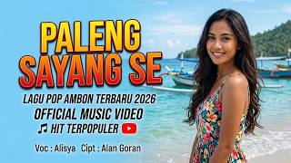 Download lagu POP AMBON TERBAIK | PALENG SAYANG SE | LAGU ROMANTIS ENAK DI DENGAR mp3