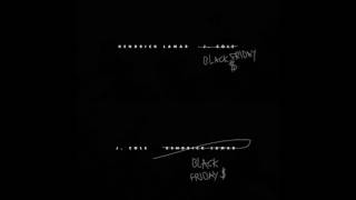 Kendrick Lamar - Black Friday (Tale Of 2 Cities Remix)