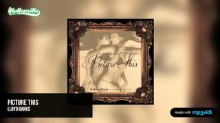 Lloyd Banks - Picture This (with Lyrics)
