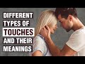 12 Types of Touches and What They Mean