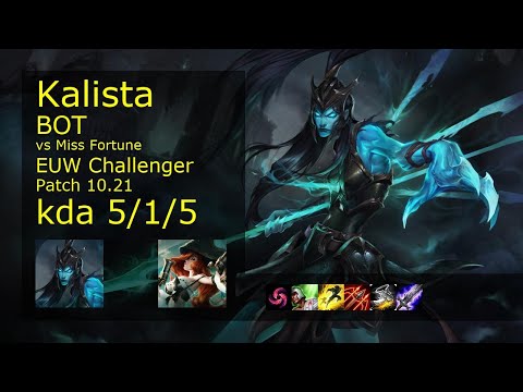 Kalista ADC vs Miss Fortune - EUW Challenger 5/1/5 Patch 10.21 Gameplay