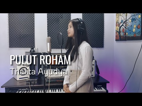 PULUT ROHAM  - COVER BY THALITA AYUDYA X COVERPEDIA