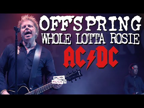 THE OFFSPRING - WHOLE LOTTA ROSIE - ACDC (COVER) LIVE AT CAMP ANARCHY 2019