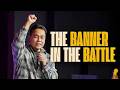 The Banner in the Battle | Stephen Prado