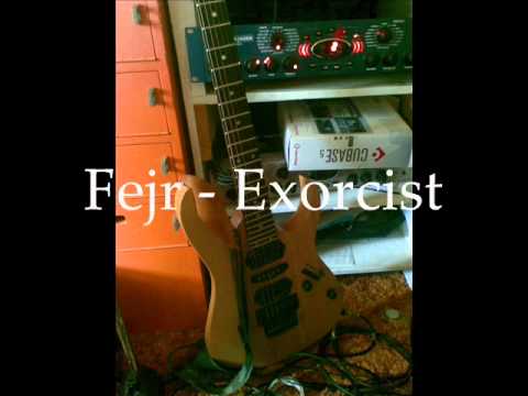Fejr - Exorcist