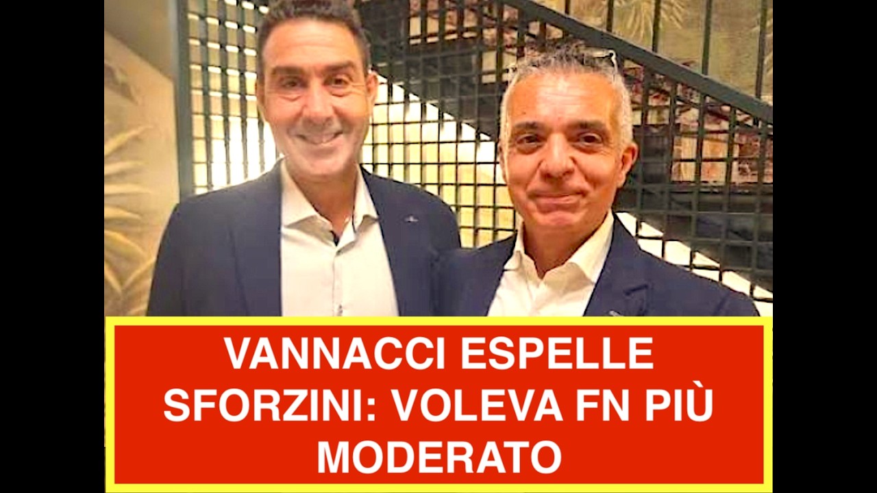 VANNACCI ESPELLE SFORZINI: VOLEVA FN PIÙ MODERATO