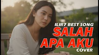 Download lagu ILIR 7 – Salah Apa Aku (Cover by Kasihkulantir) | Versi Baper Terbaik 2025 mp3