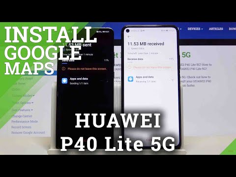 How to Download Google Maps on Huawei P40 Lite 5G?