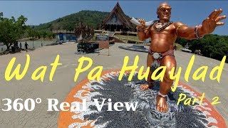 preview picture of video 'Wat​ Pa​ Huaylad​ 2019​ [ 360°​ Real​ View​ ]​ Part2'