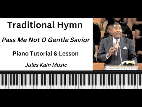 Pass Me Not O Gentle Saviour - Hymnal