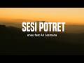 Eńau Feat Ari Lesmana Sesi Potret LIRIK