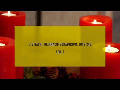 J. S. Bach Weihnachtsoratorium, BWV 248, Teil 1 - Erlöserkirche-Langenfeld / Esther Kim, Leitung
